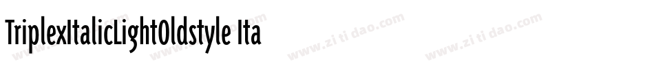 TriplexItalicLightOldstyle Italic字体转换